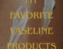 Vaseline